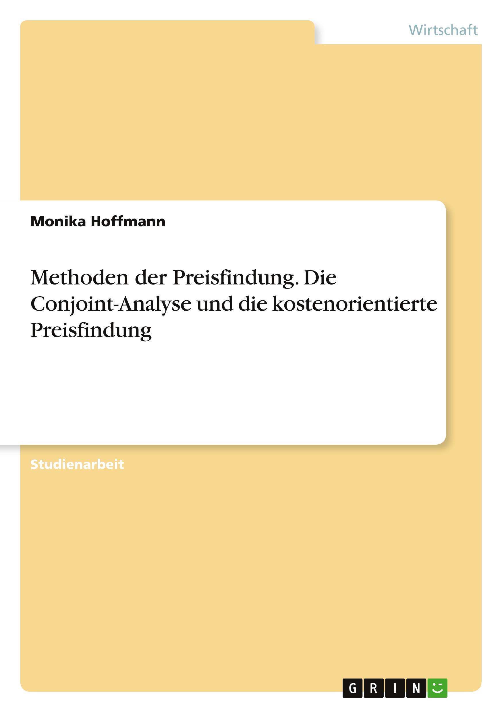 Vorderes Coverbild Methoden der Preisfindung. Die Conjoint-Analyse und die kostenorientierte Preisfindung