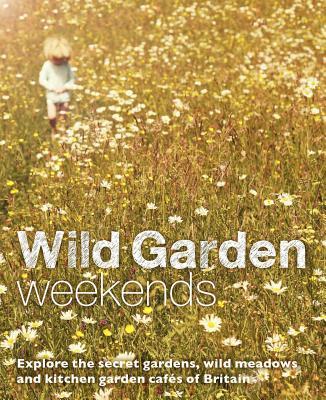 Vorderes Coverbild Wild Garden Weekends