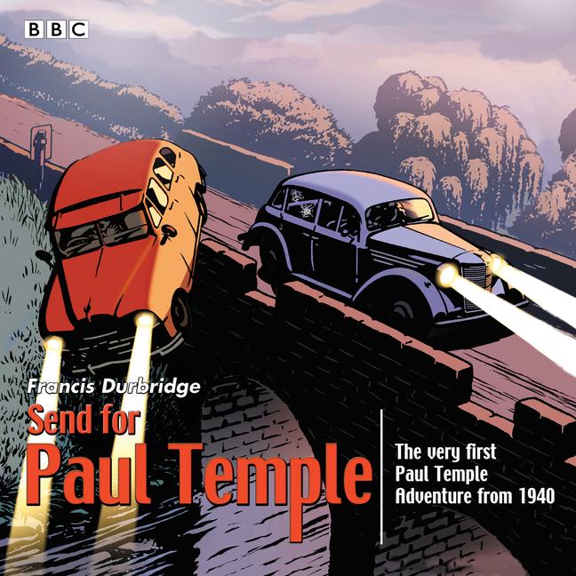 Vorderes Coverbild Send for Paul Temple: A 1940 Full-Cast Production of Paul's Very First Adventure