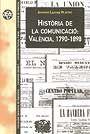 Vorderes Coverbild Història de la comunicació: València, 1790-1898
