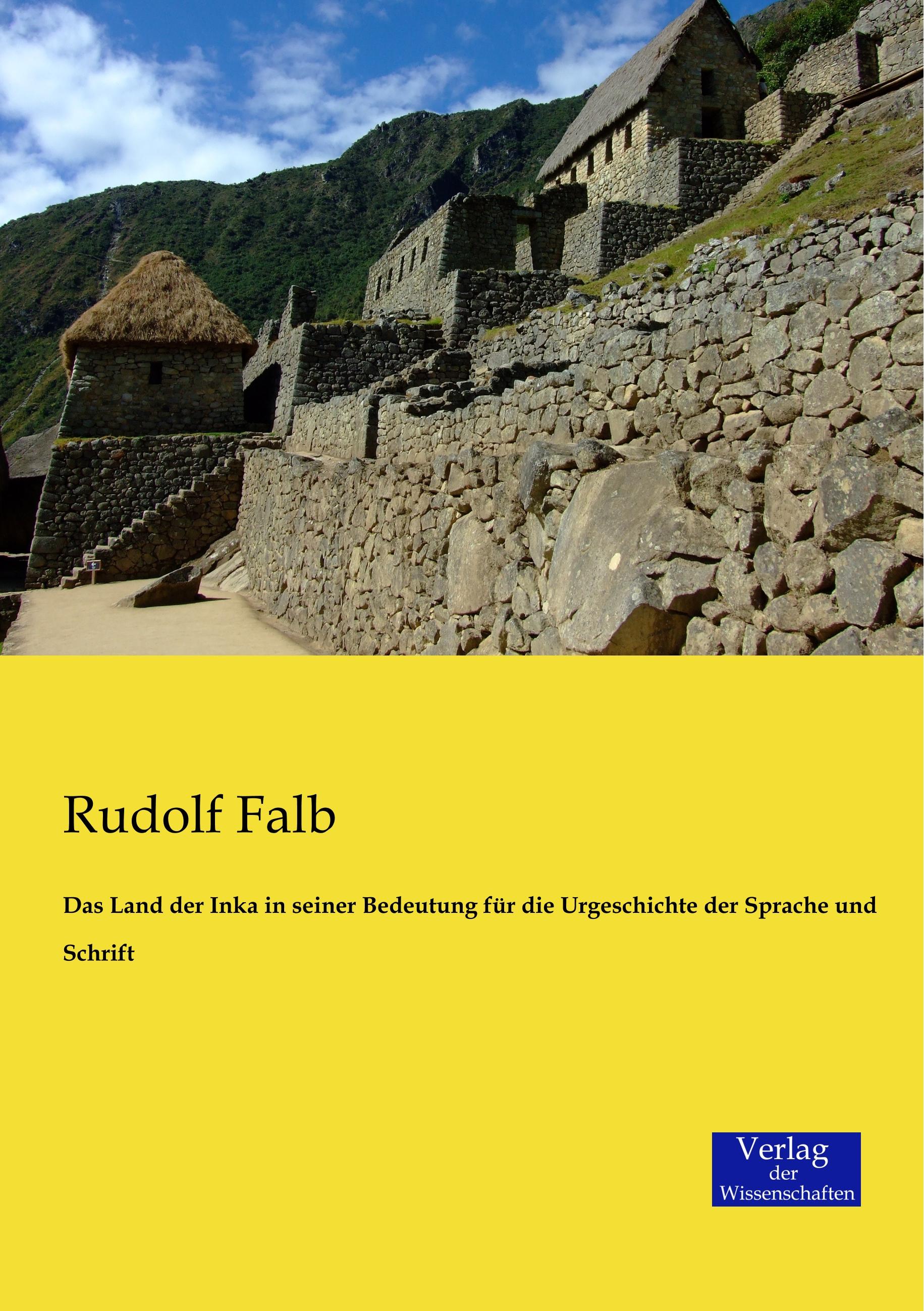 Vorderes Coverbild Das Land der Inka in seiner Bedeutung für die Urgeschichte der Sprache und Schrift