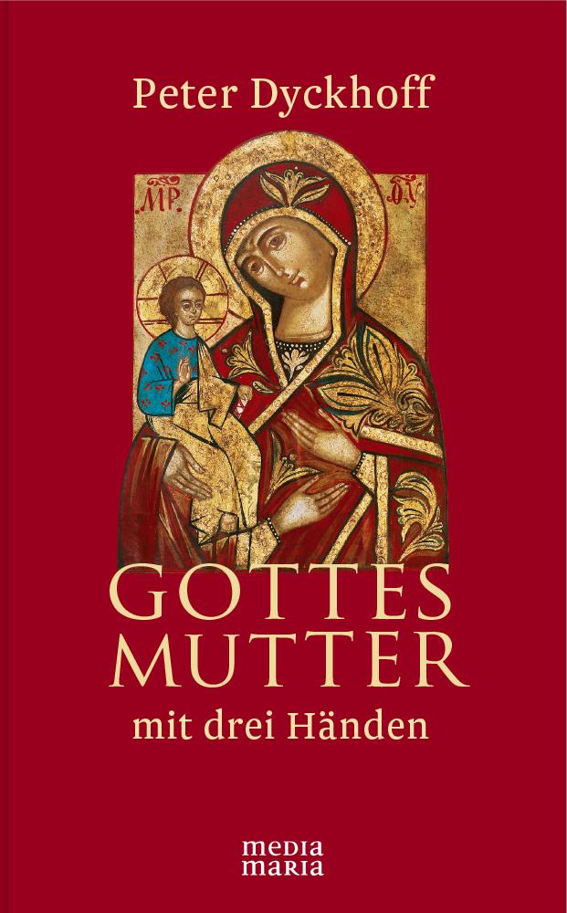 Vorderes Coverbild Gottesmutter mit drei Händen