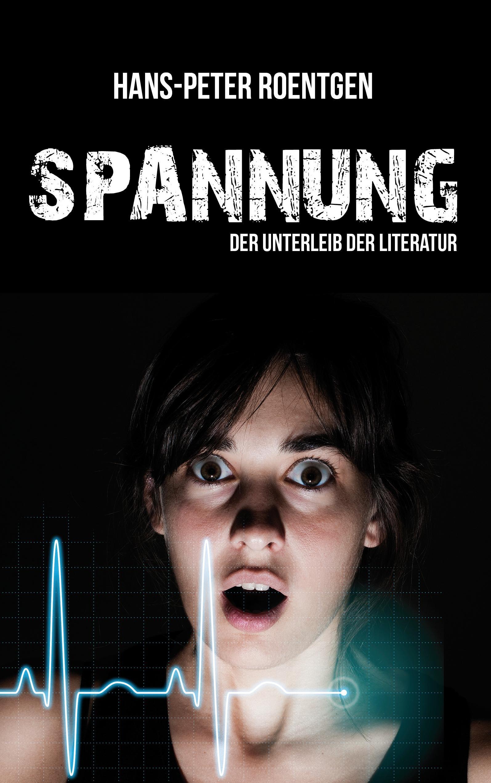 Vorderes Coverbild Spannung - der Unterleib der Literatur