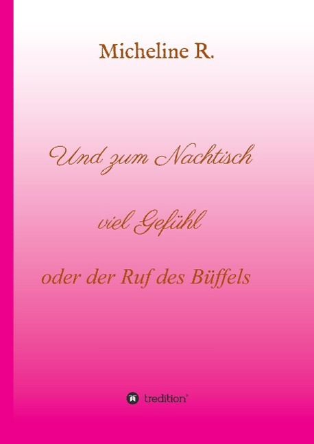 Vorderes Coverbild Und zum Nachtisch viel Gefühl