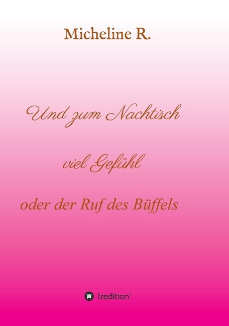 Vorderes Coverbild Und zum Nachtisch viel Gefühl