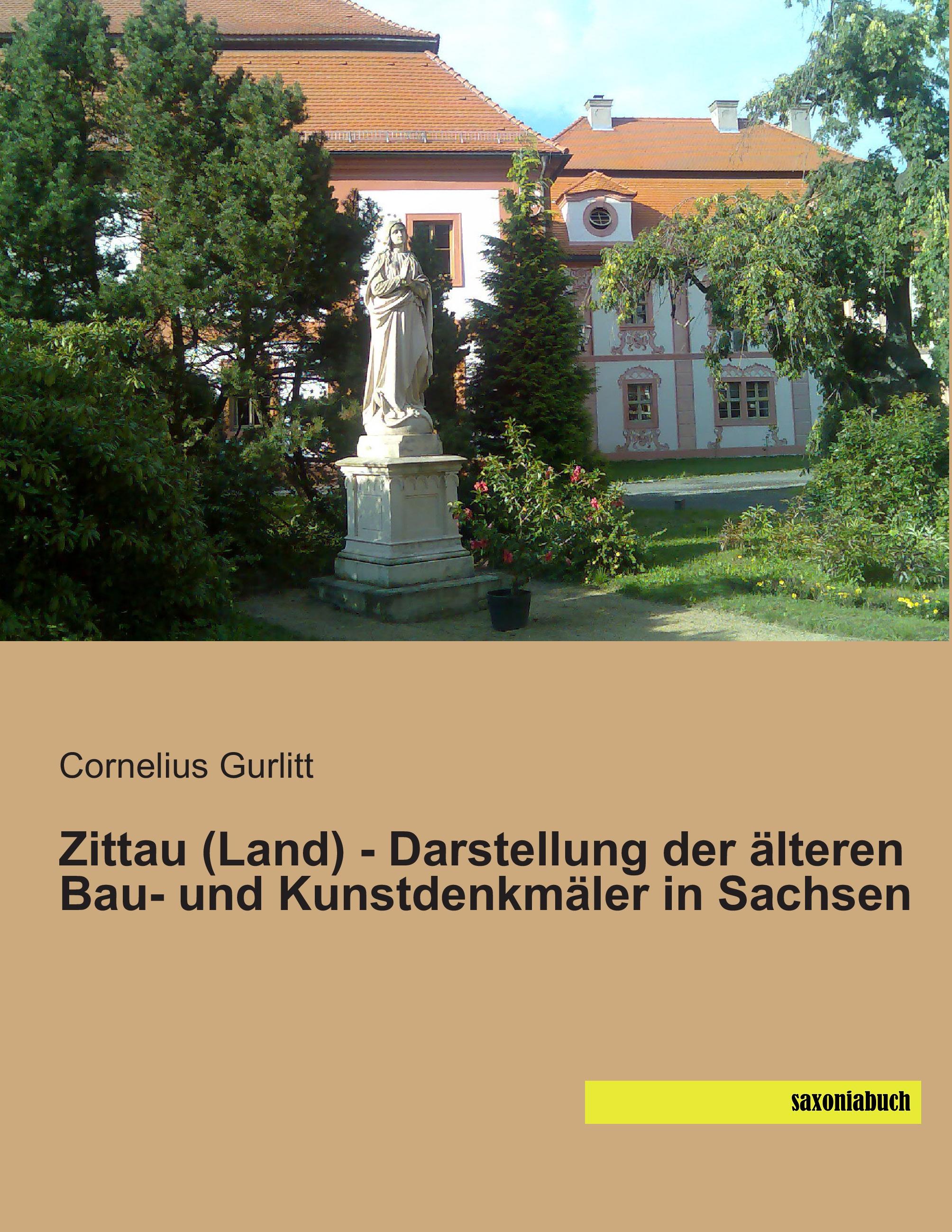 Vorderes Coverbild Zittau (Land) - Darstellung der älteren Bau- und Kunstdenkmäler in Sachsen