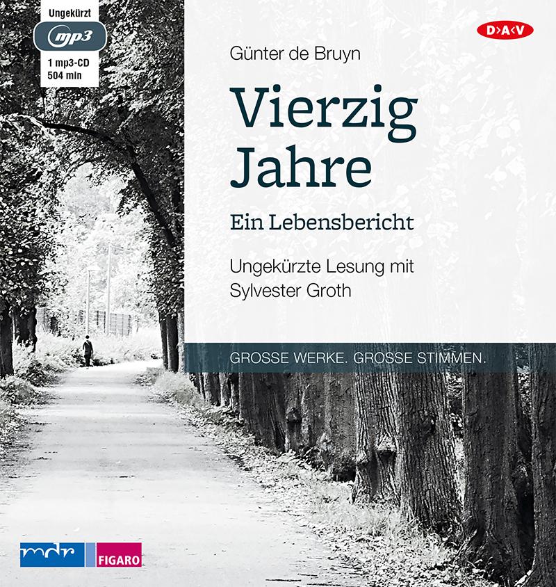 Vorderes Coverbild Vierzig Jahre. Ein Lebensbericht