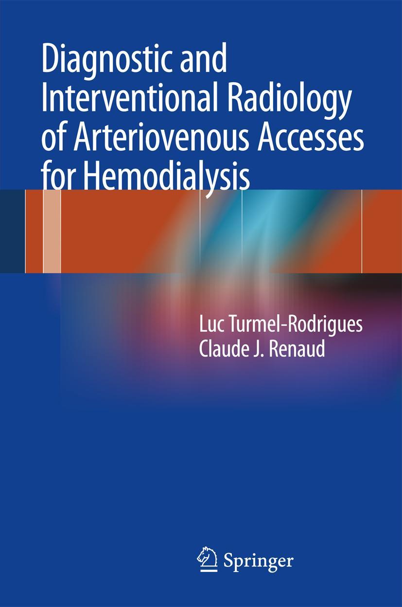 Vorderes Coverbild Diagnostic and Interventional Radiology of Arteriovenous Accesses for Hemodialysis