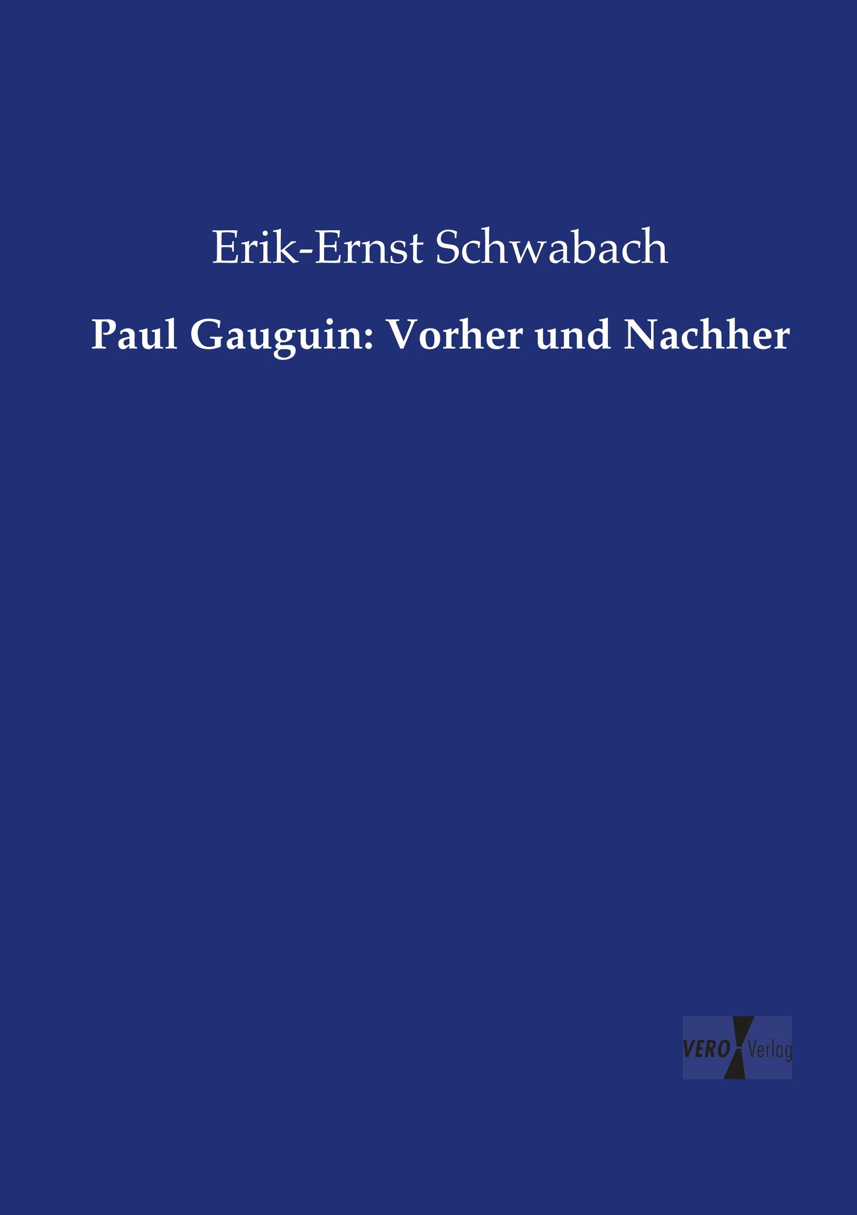 Vorderes Coverbild Paul Gauguin: Vorher und Nachher