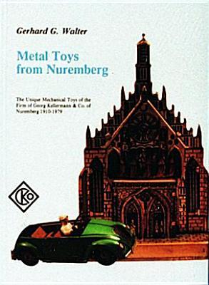 Vorderes Coverbild Metal Toys from Nuremberg, 1910-1979