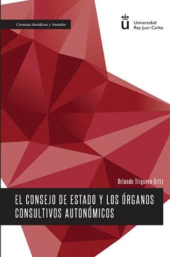 Vorderes Coverbild El Consejo de Estado y los órganos consultivos autonómicos