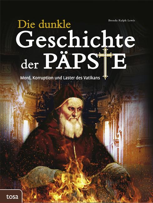 Vorderes Coverbild Die dunkle Geschichte der Päpste