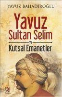 Vorderes Coverbild Yavuz Sultan Selim ve Kutsal Emanetler
