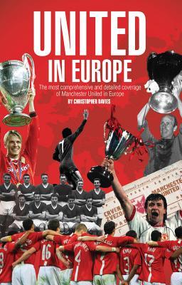 Vorderes Coverbild United in Europe: Manchester United's Complete European Record