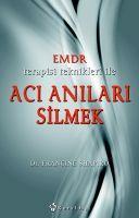 Vorderes Coverbild EMDR Terapisi Teknikleri ile Aci Anilari Silmek