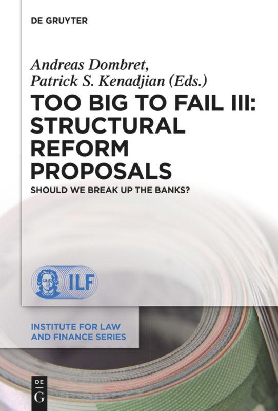 Vorderes Coverbild Too Big to Fail III: Structural Reform Proposals