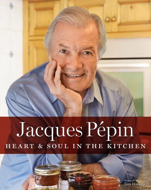 Vorderes Coverbild Jacques Pépin Heart & Soul in the Kitchen