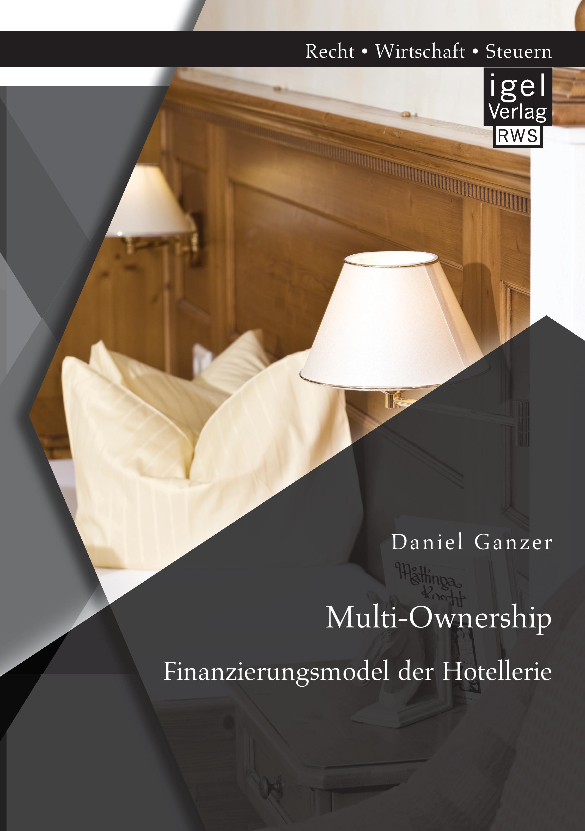 Vorderes Coverbild Multi-Ownership: Finanzierungsmodel der Hotellerie