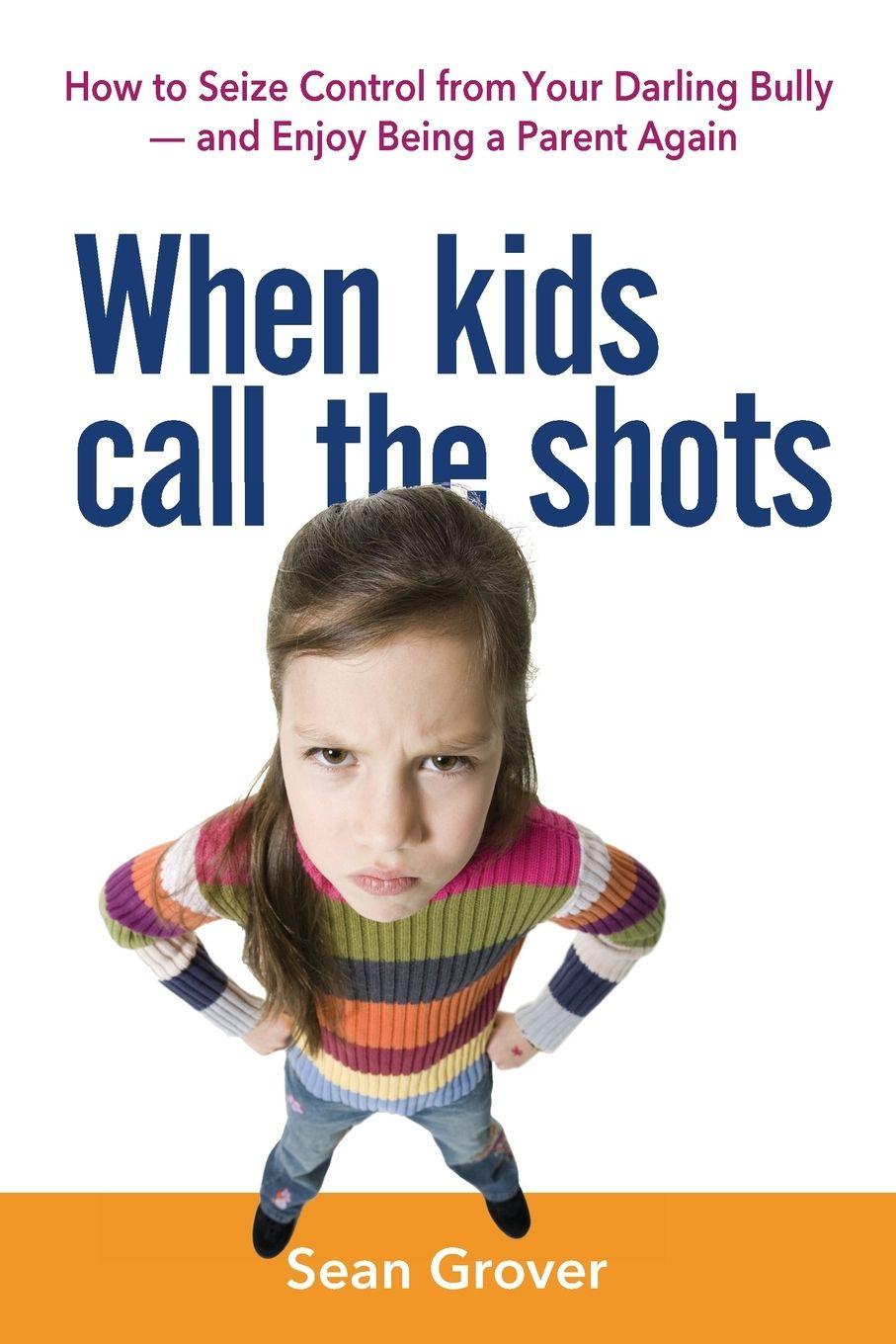 Vorderes Coverbild The When Kids Call the Shots