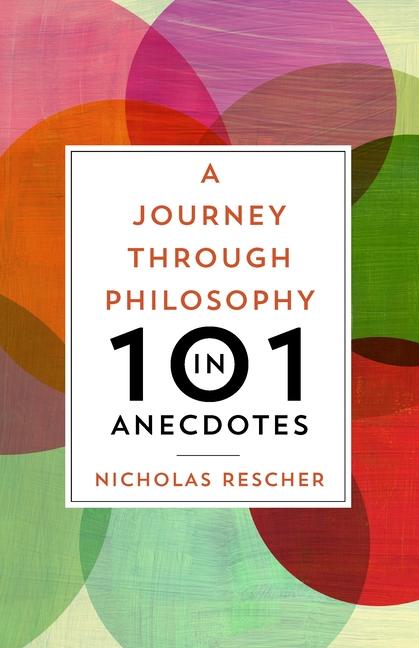 Vorderes Coverbild A Journey Through Philosophy in 101 Anecdotes