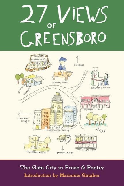 Vorderes Coverbild 27 Views of Greensboro: The Gate City in Prose & Poetry