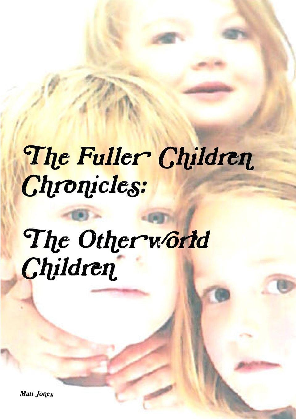 Vorderes Coverbild The Fuller Children Chronicles