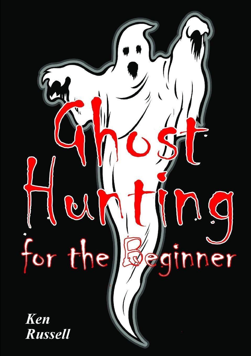 Vorderes Coverbild Ghost Hunting For The Beginner