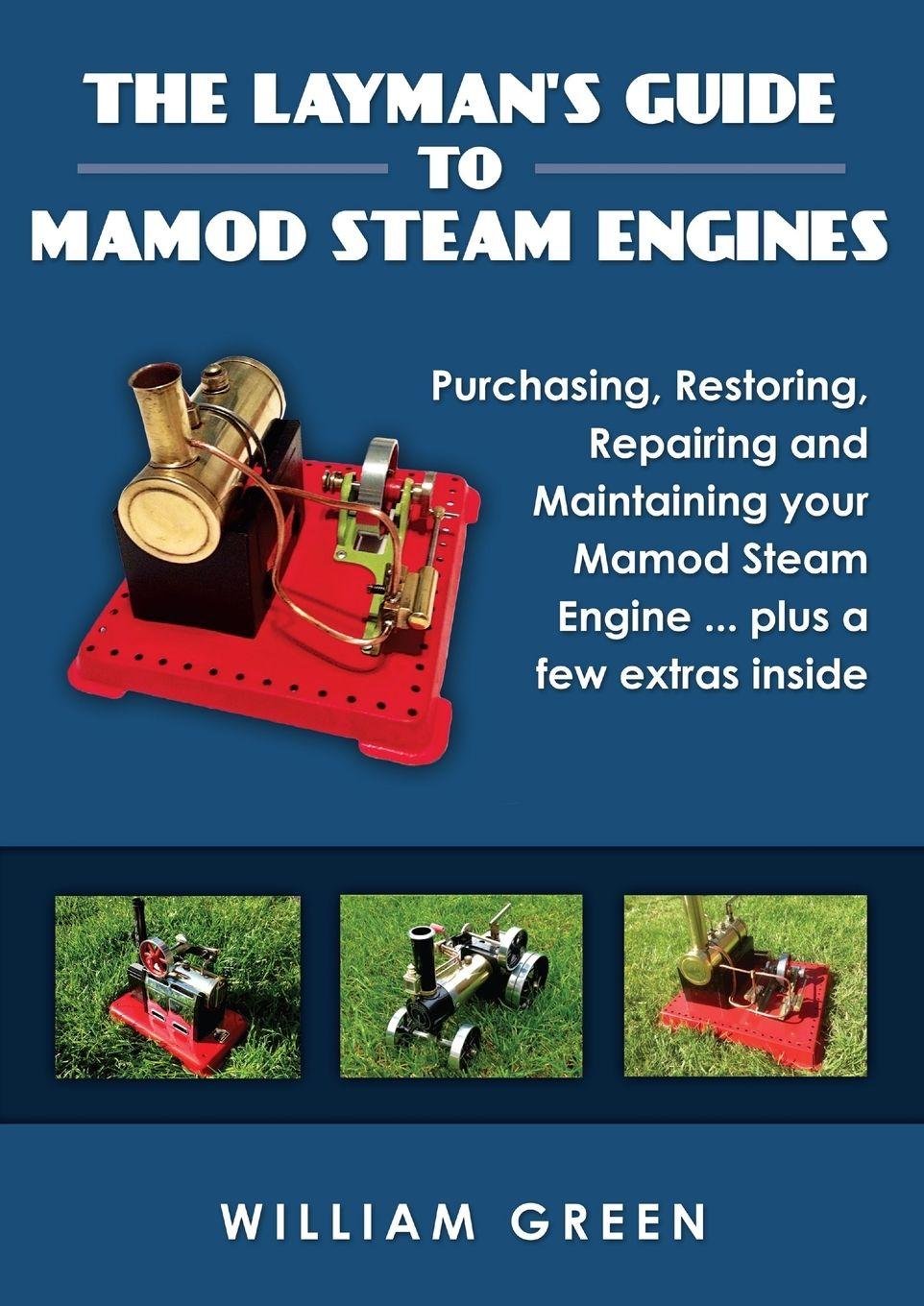 Vorderes Coverbild The Layman's Guide To Mamod Steam Engines (Black & White)
