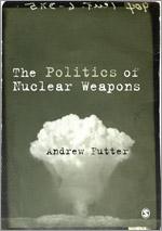 Vorderes Coverbild The Politics of Nuclear Weapons