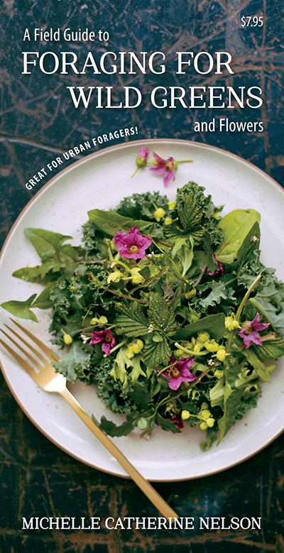 Vorderes Coverbild A Field Guide to Foraging for Wild Greens and Flowers
