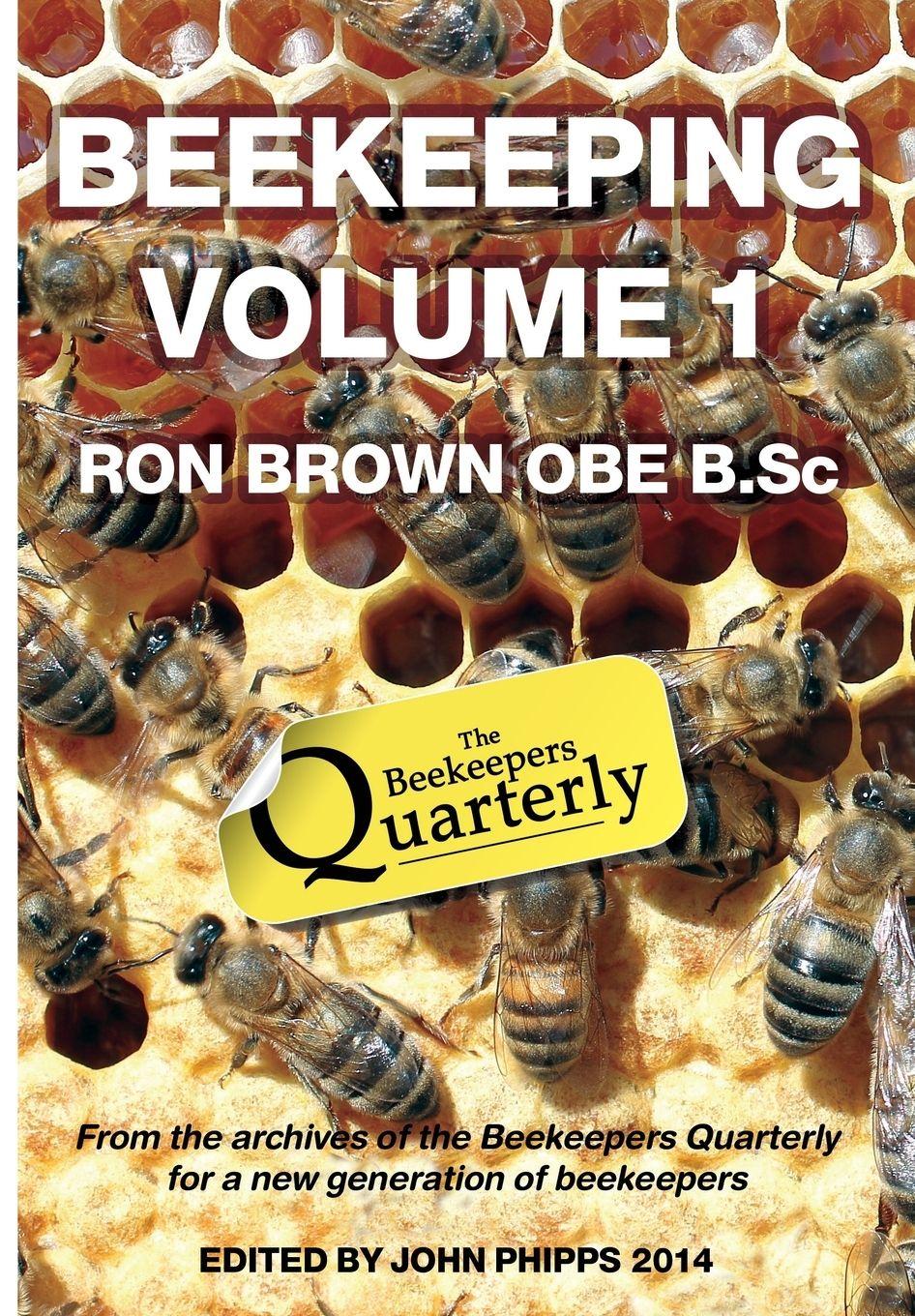 Vorderes Coverbild Beekeeping - Volume 1. Ron Brown OBE B.Sc