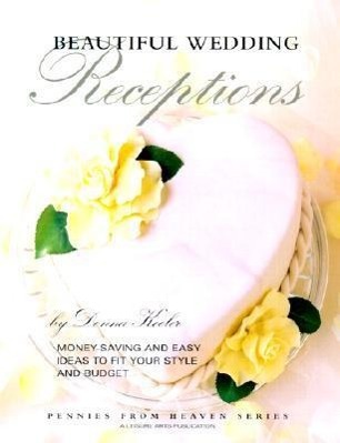 Vorderes Coverbild Beautiful Wedding Receptions (Leisure Arts #15890)