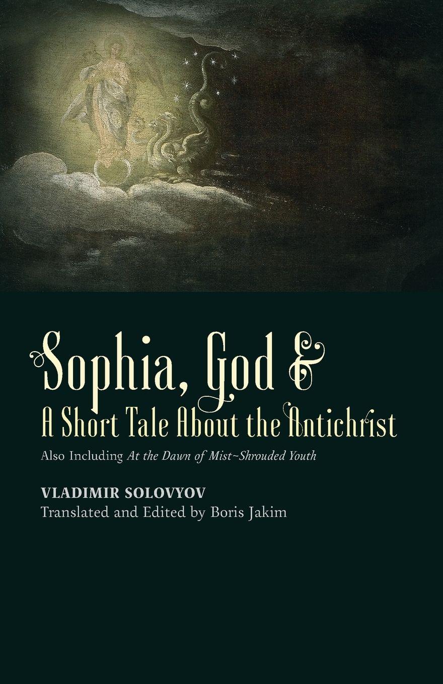 Vorderes Coverbild ¿Sophia, God &¿ A Short Tale About the Antichrist