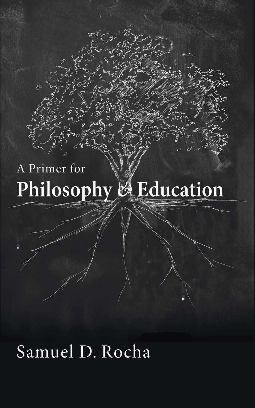 Vorderes Coverbild A Primer for Philosophy and Education
