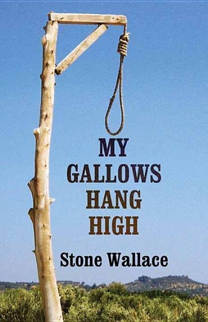 Vorderes Coverbild My Gallows Hang High