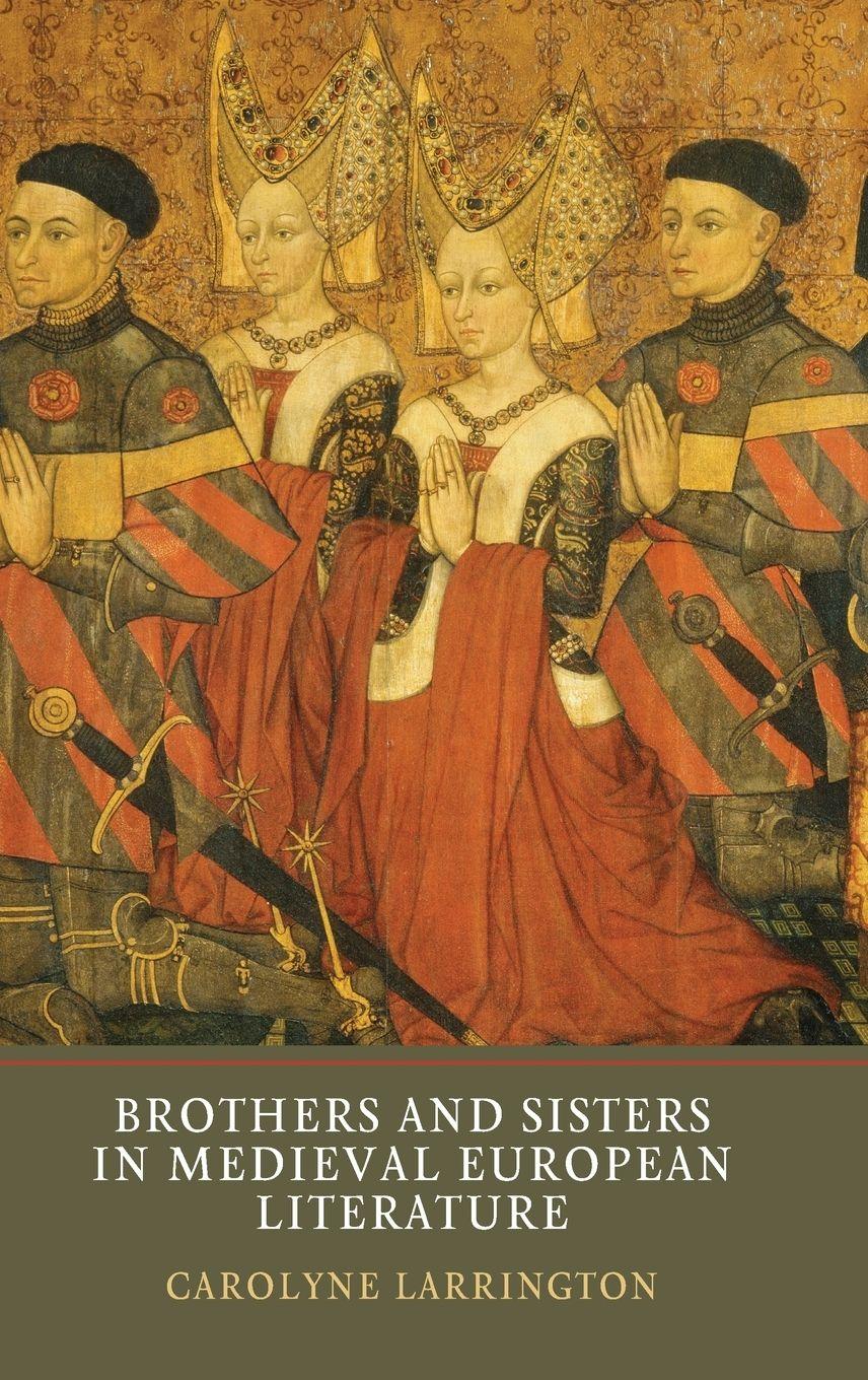 Vorderes Coverbild Brothers and Sisters in Medieval European Literature