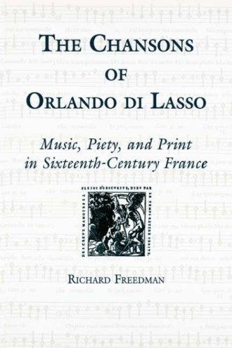 Vorderes Coverbild The Chansons of Orlando Di Lasso and Their Protestant Listeners