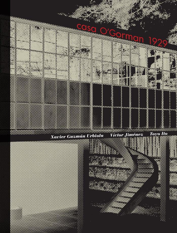 Vorderes Coverbild Juan O'Gorman: Casa O'Gorman 1929