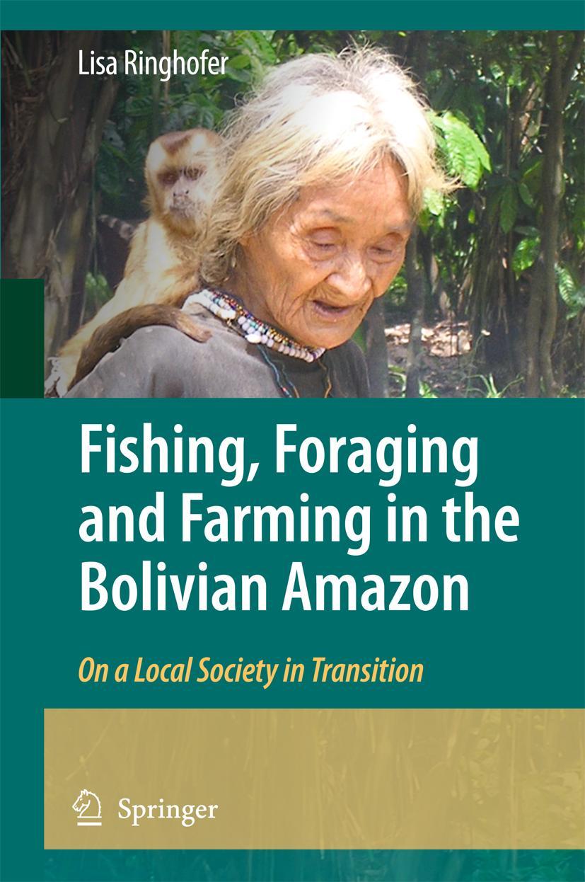 Vorderes Coverbild Fishing, Foraging and Farming in the Bolivian Amazon