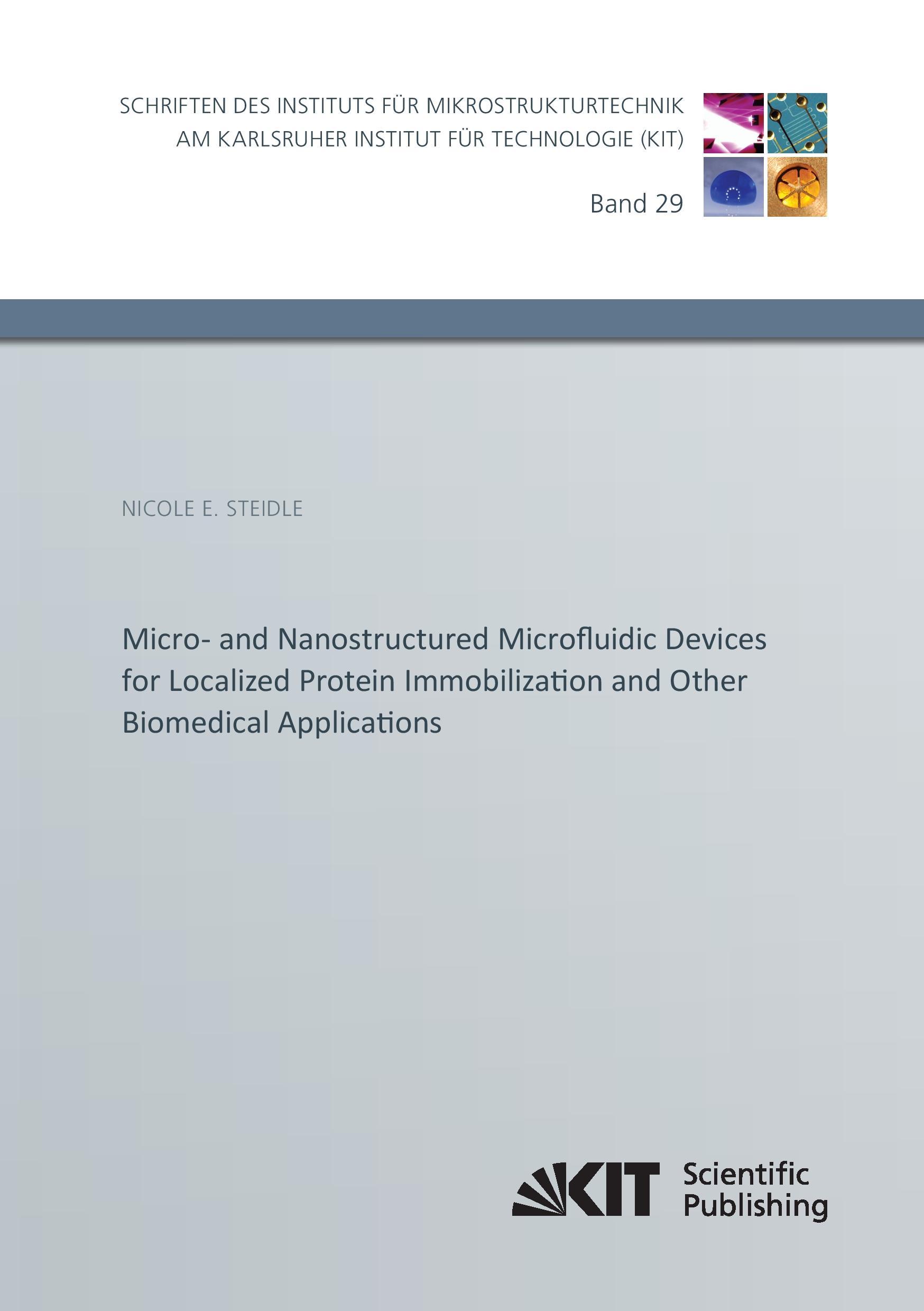 Vorderes Coverbild Micro- and Nanostructured Microfluidic Devices for Localized Protein Immobilization and Other Biomedical Applications