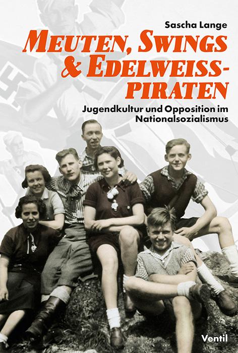 Vorderes Coverbild Meuten, Swings & Edelweißpiraten