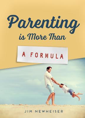 Vorderes Coverbild Parenting Is More Than a Formula
