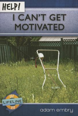 Vorderes Coverbild Help! I Can't Get Motivated
