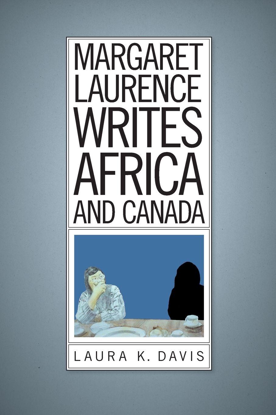 Vorderes Coverbild Margaret Laurence Writes Africa and Canada