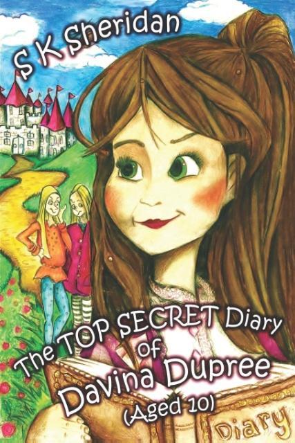 Vorderes Coverbild the TOP SECRET Diary of Davina Dupree (Aged 10)