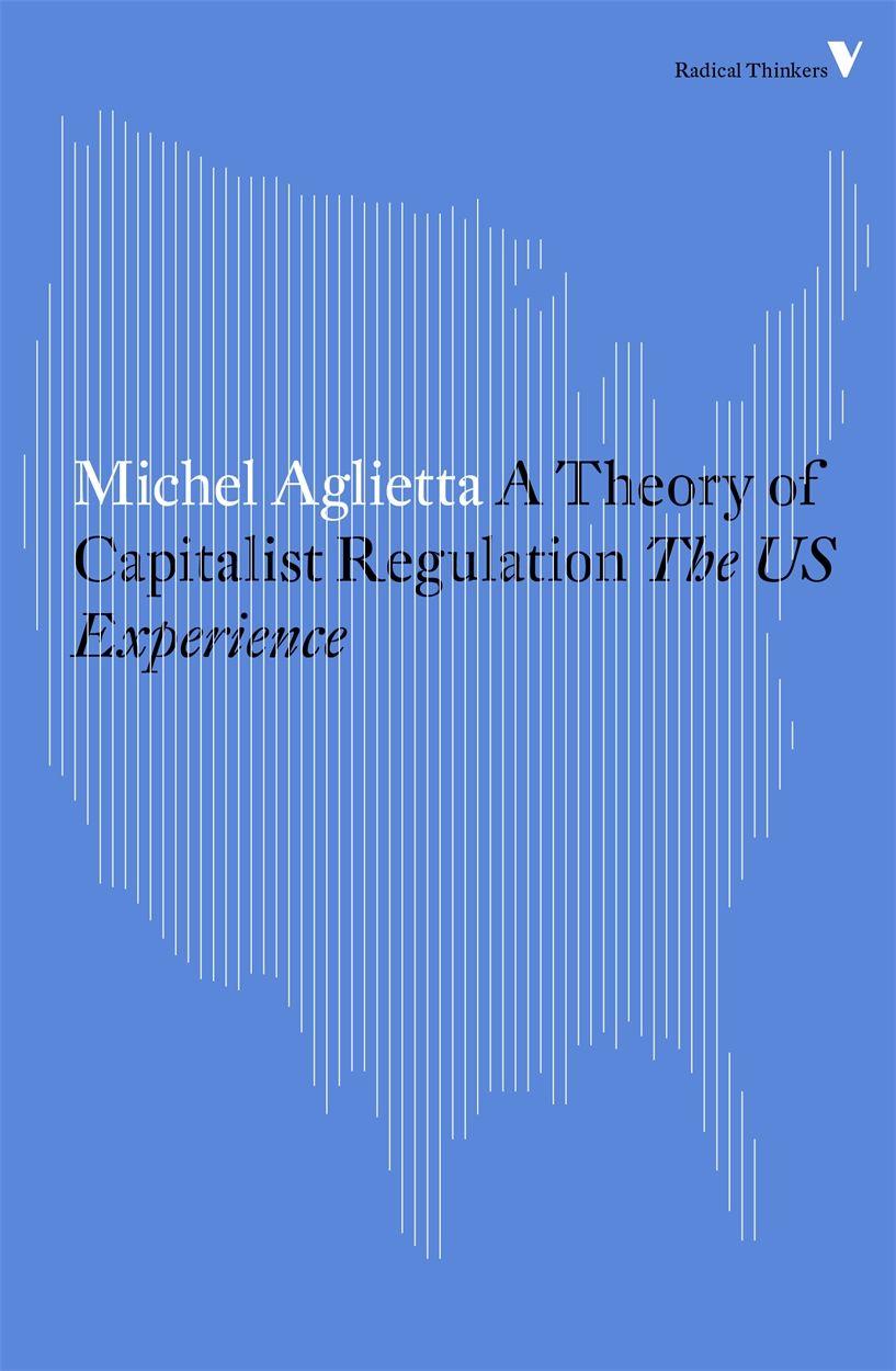 Vorderes Coverbild A Theory of Capitalist Regulation