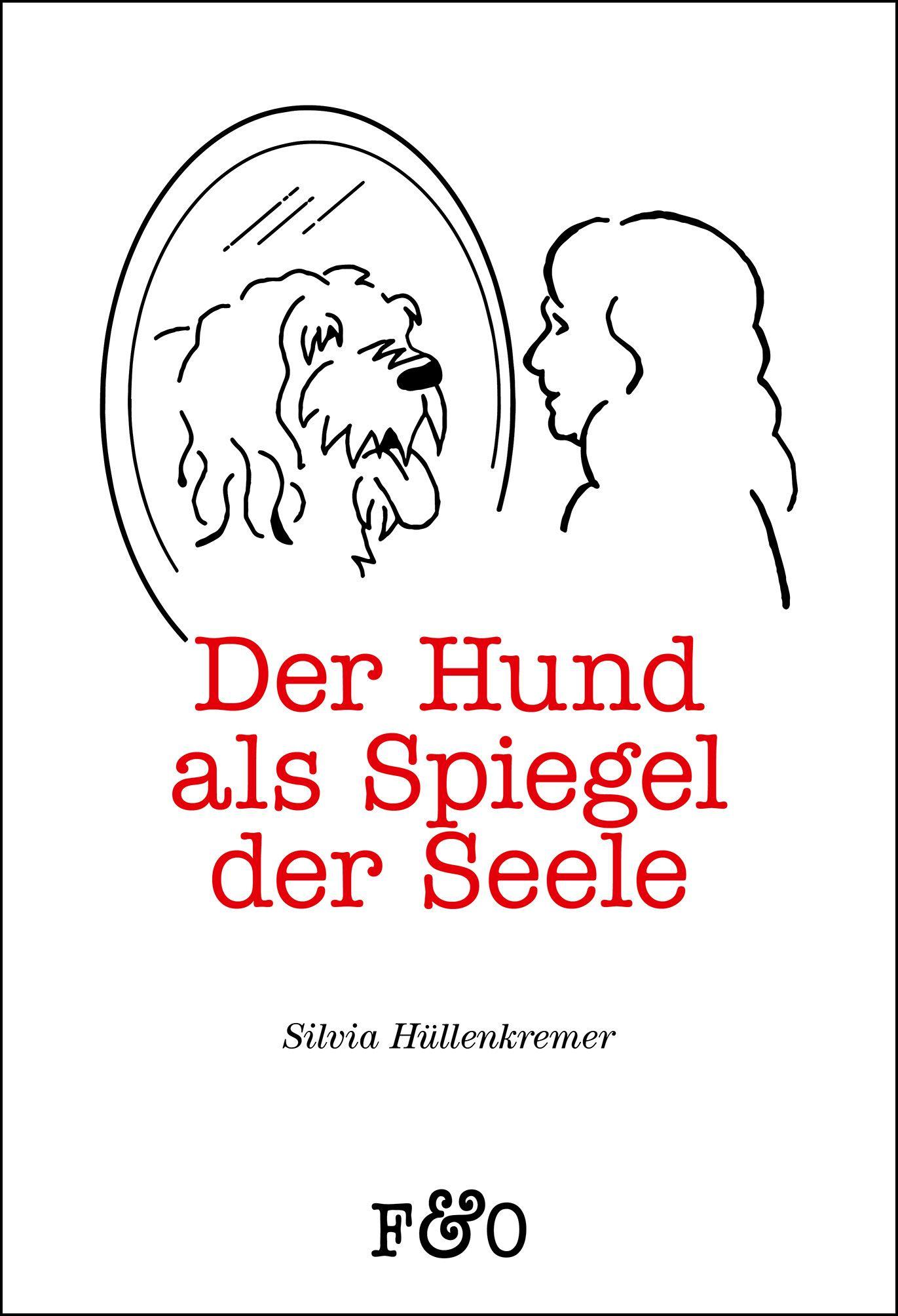 Vorderes Coverbild Der Hund als Spiegel der Seele