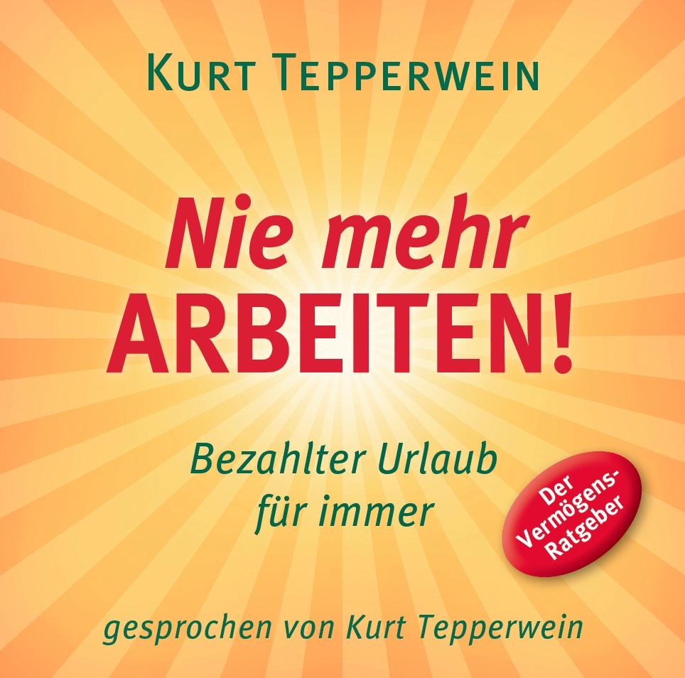 Vorderes Coverbild Nie mehr arbeiten! CD