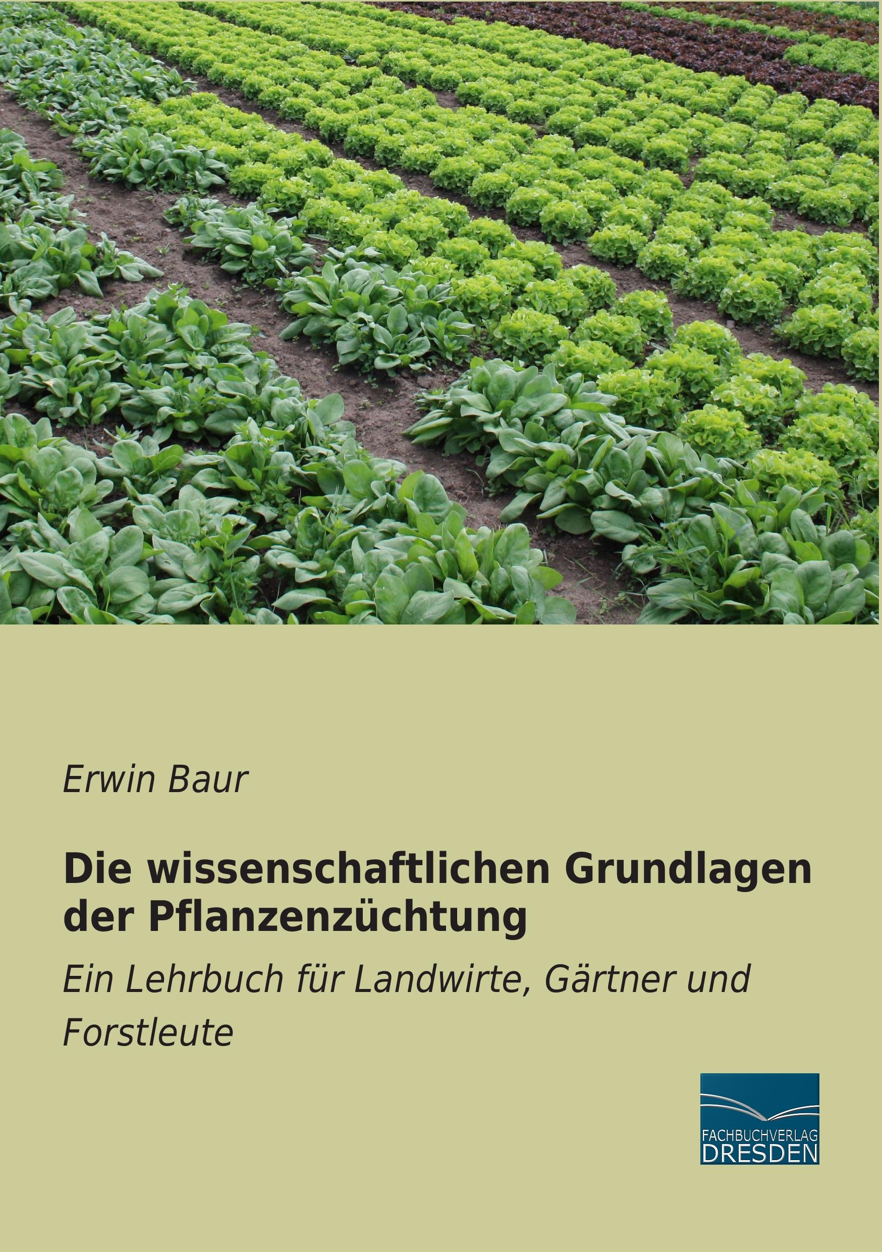 Vorderes Coverbild Die wissenschaftlichen Grundlagen der Pflanzenzüchtung