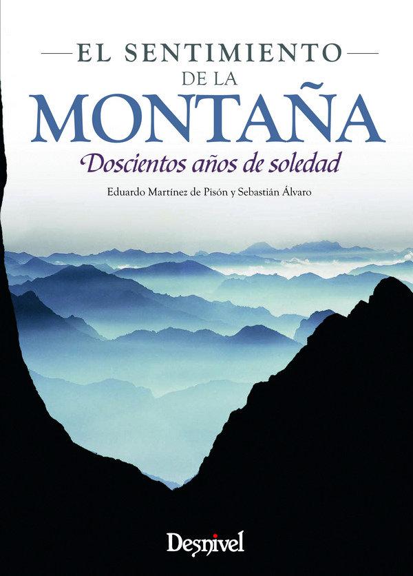 Vorderes Coverbild El sentimiento de la montaña: Doscientos años de soledad